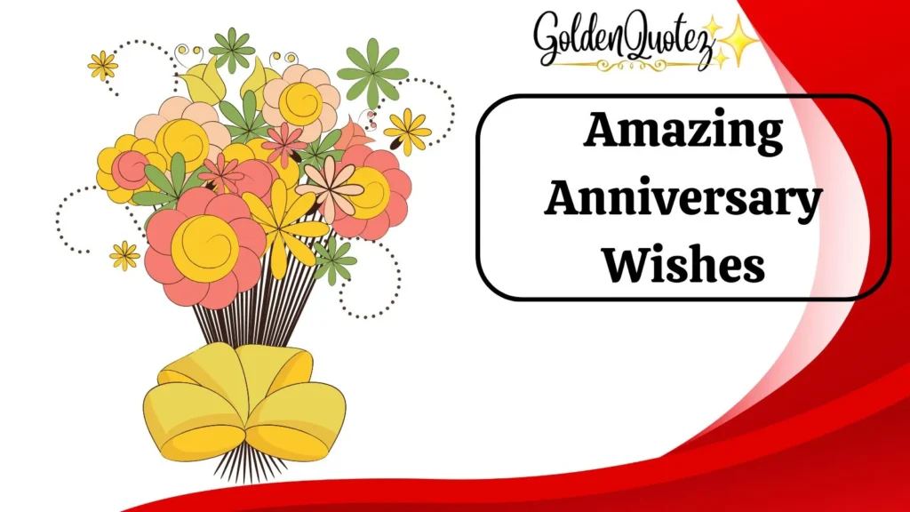 Amazing Anniversary Wishes