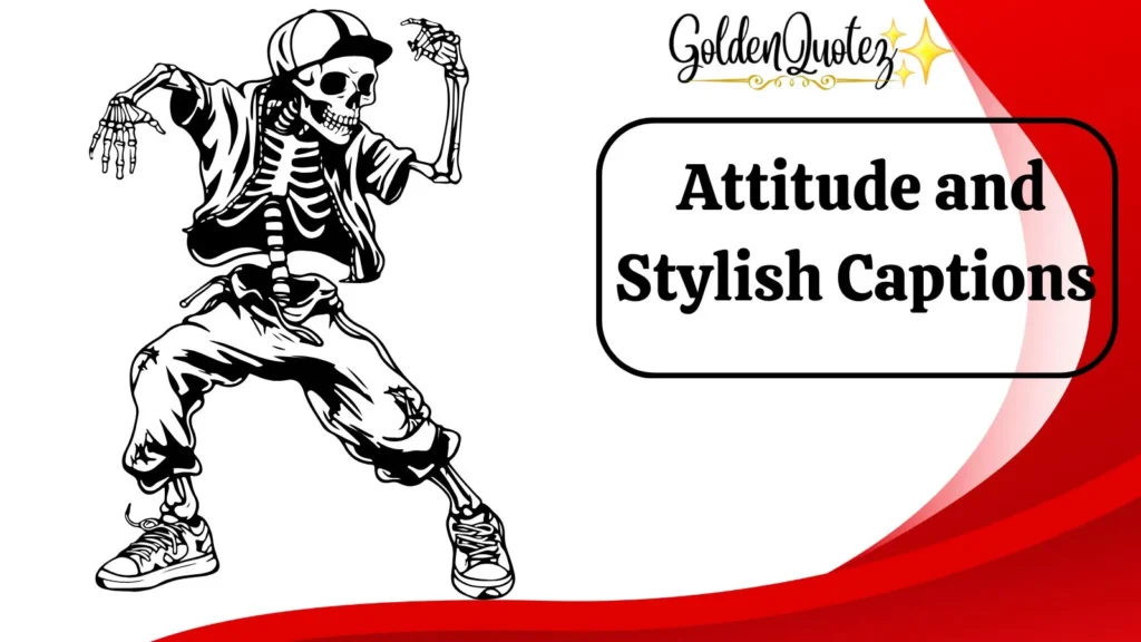 Attitude and Stylish Captions