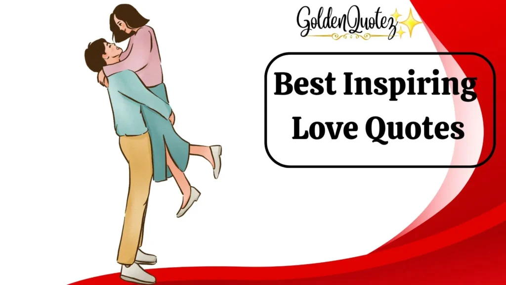 Best Inspiring Love Quotes