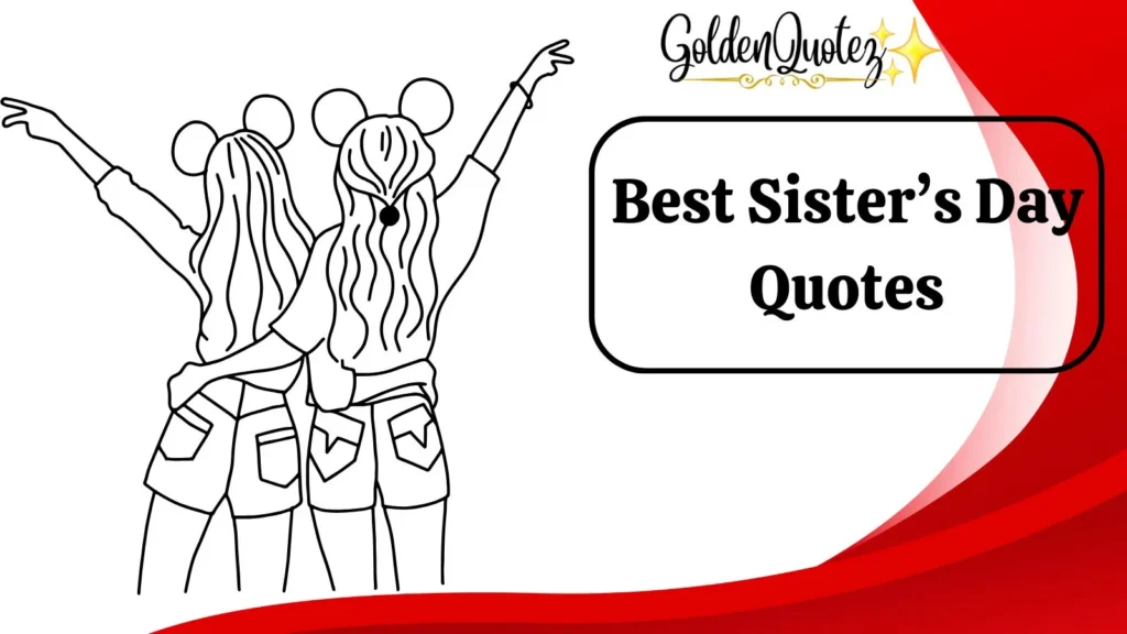 Best Sister’s Day Quotes