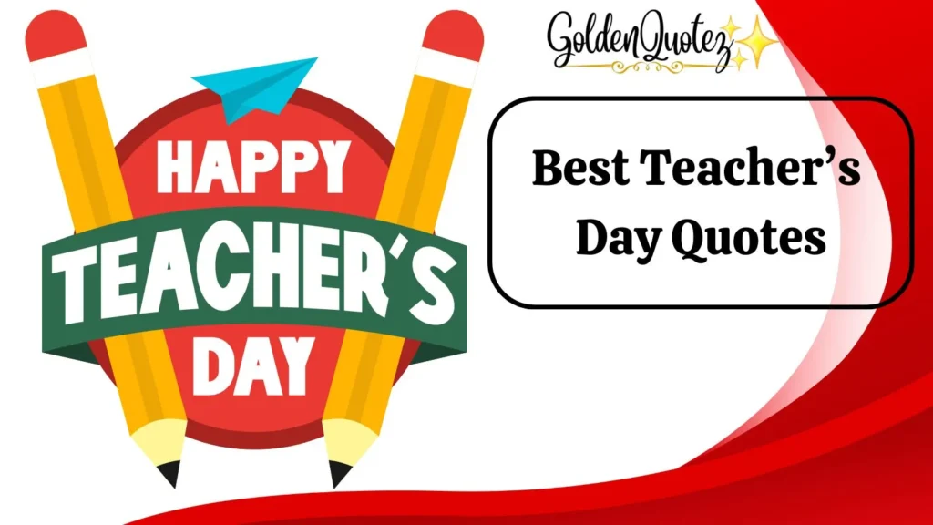 Best Teacher’s Day Quotes