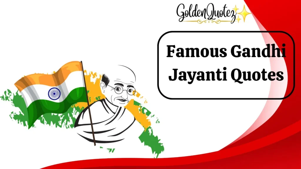 Famous Gandhi Jayanti Quotes