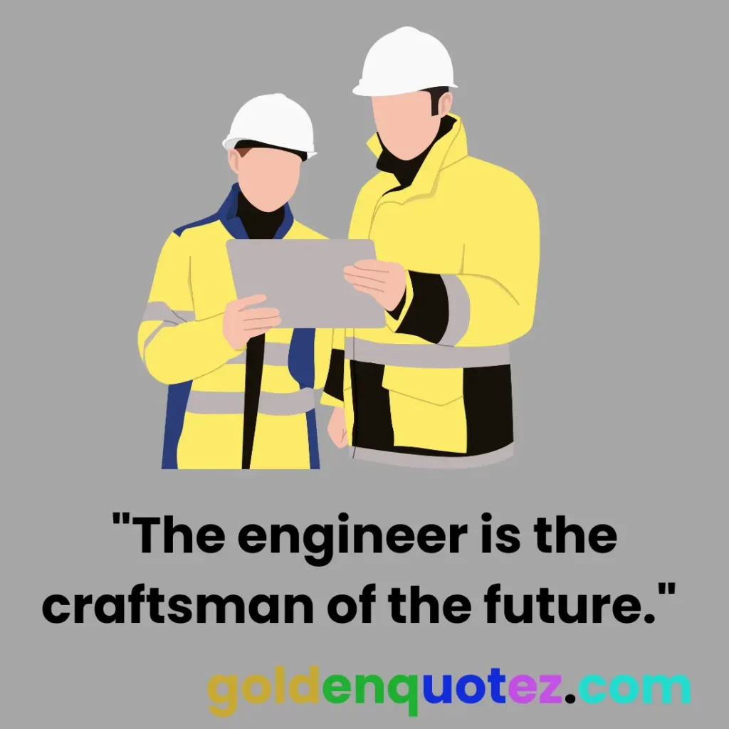 Famous Quotes by Engineers