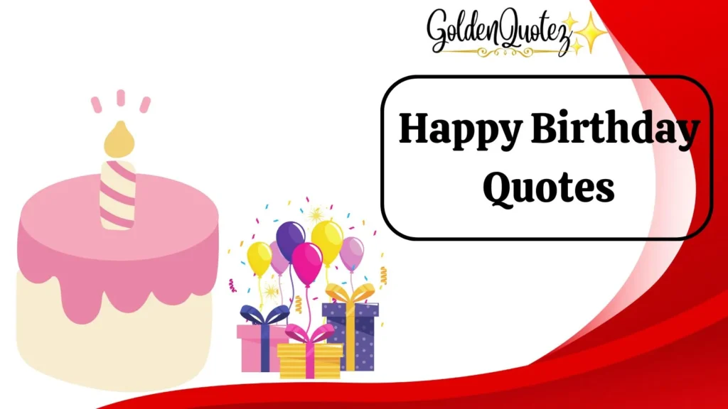 Happy Birthday Quotes