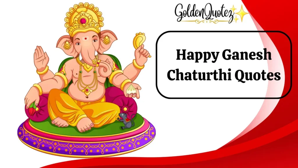 Happy Ganesh Chaturthi Quotes