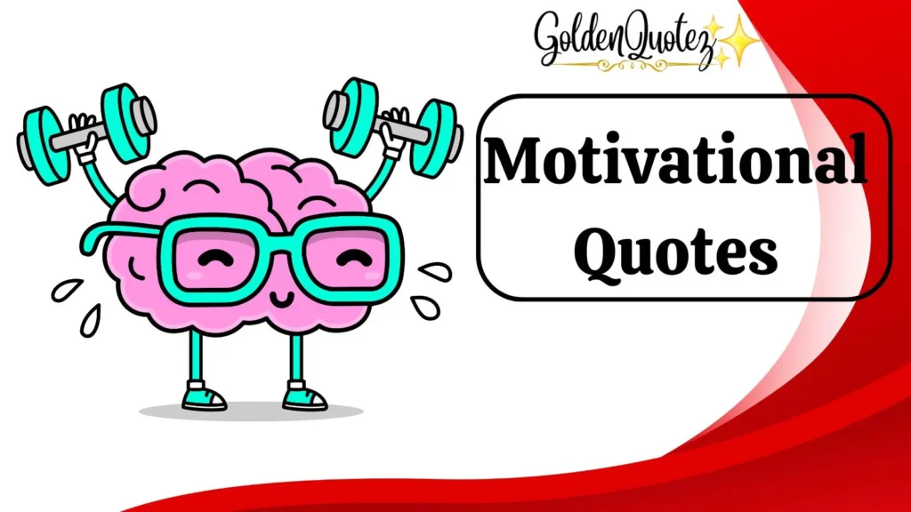 Motivational Quotes