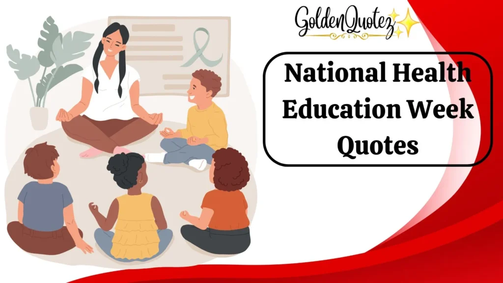 National Health Education Week Quotes