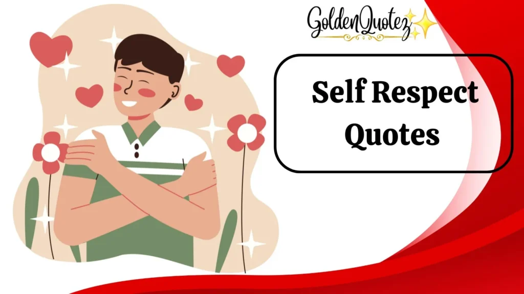 Self Respect Quotes