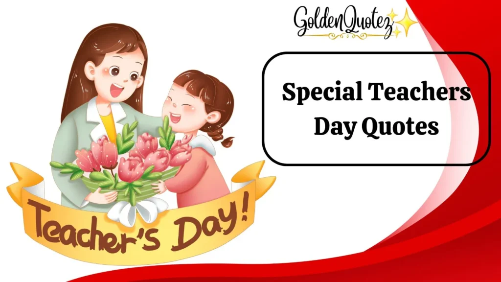 Special Teachers Day Quotes