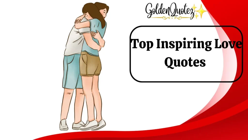 Top Inspiring Love Quotes