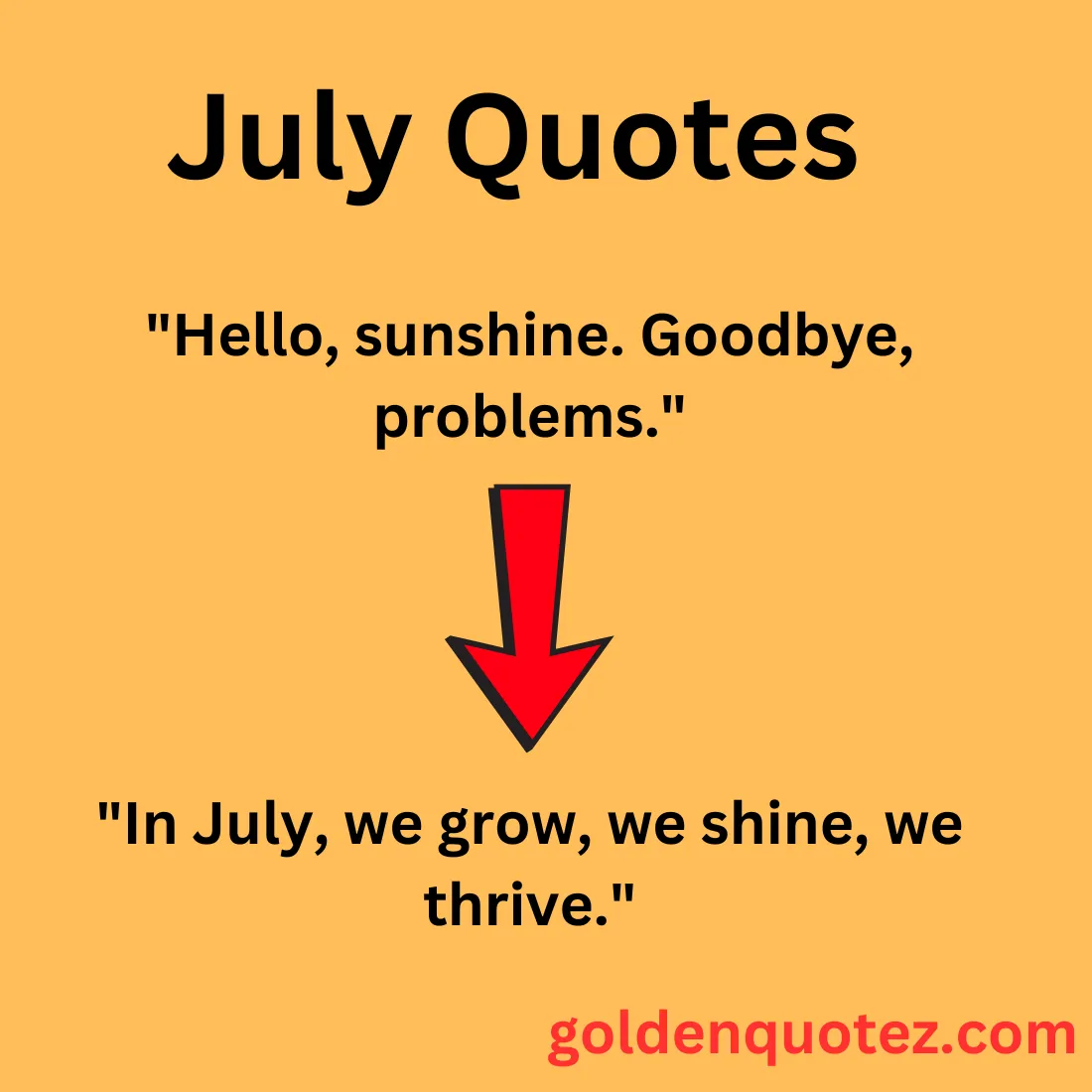 July Quotes