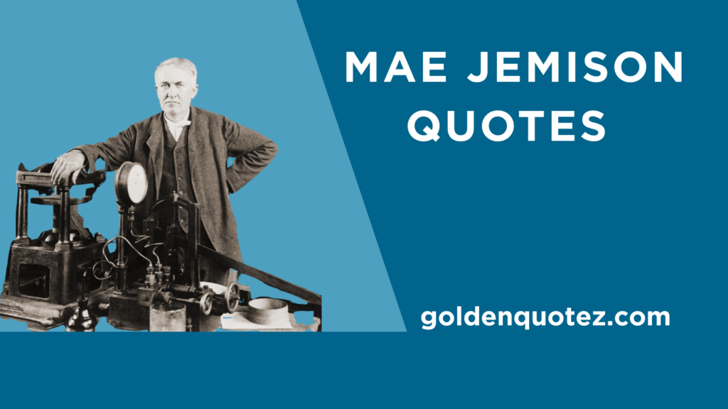 Mae Jemison Quotes