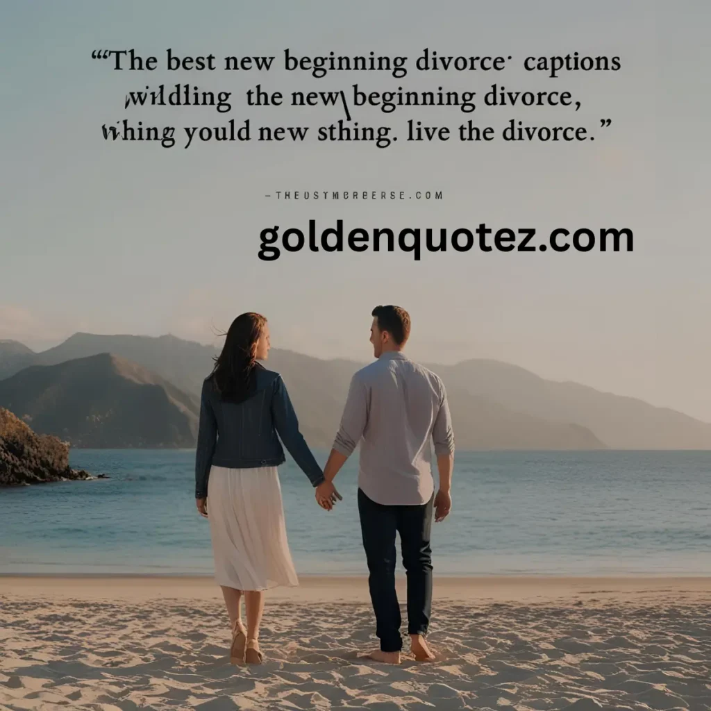 Beginning Divorce Quotes 