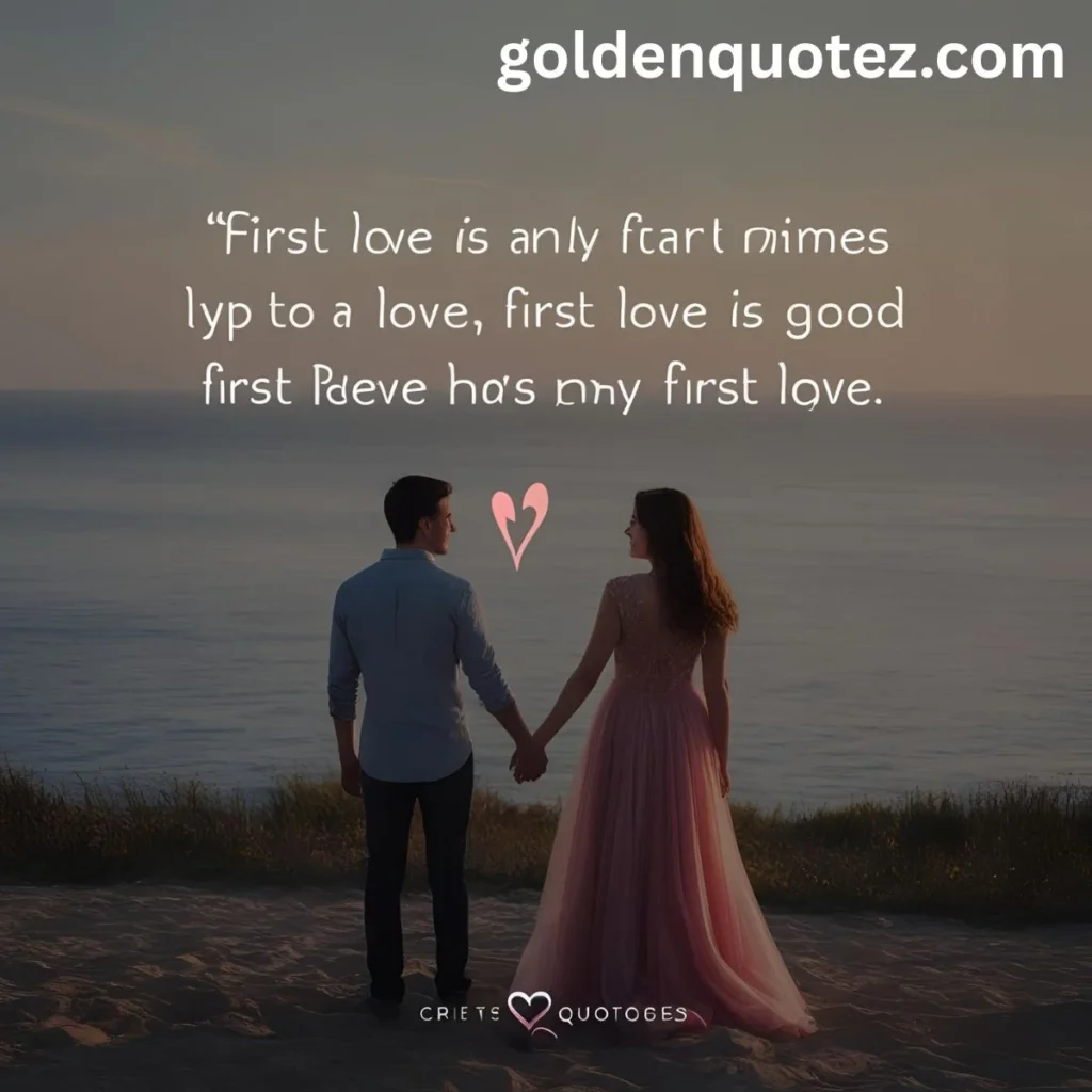  First Love Quotes