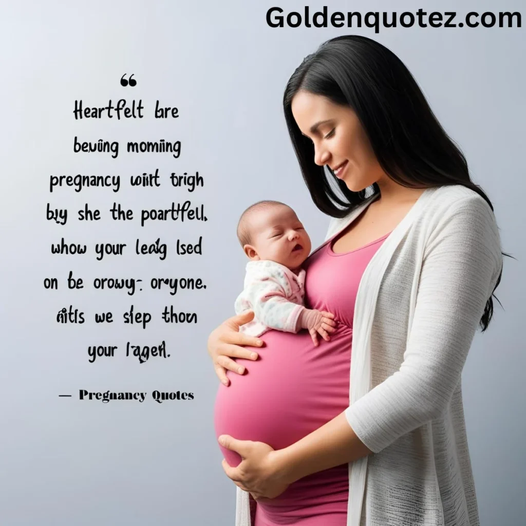 Heartfelt Pregnancy Quotes