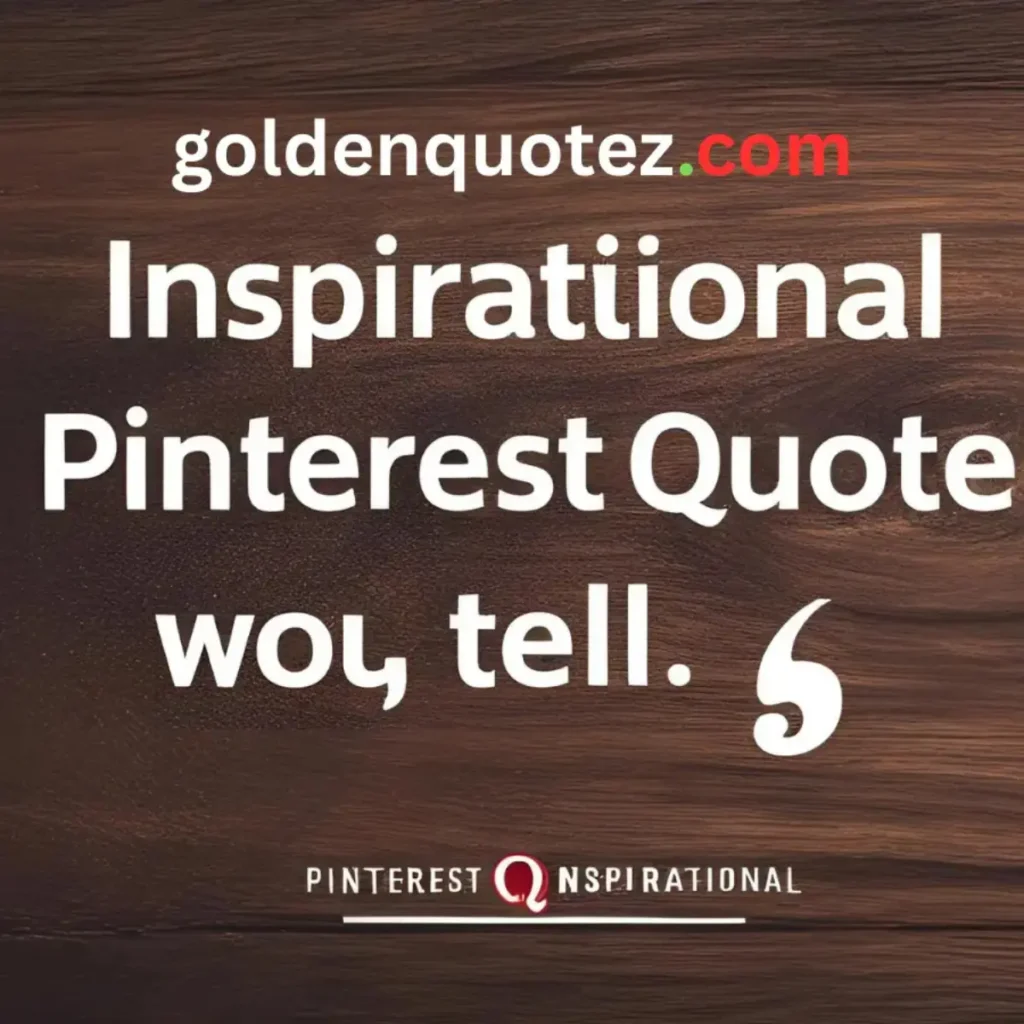 Pinterest Quotes