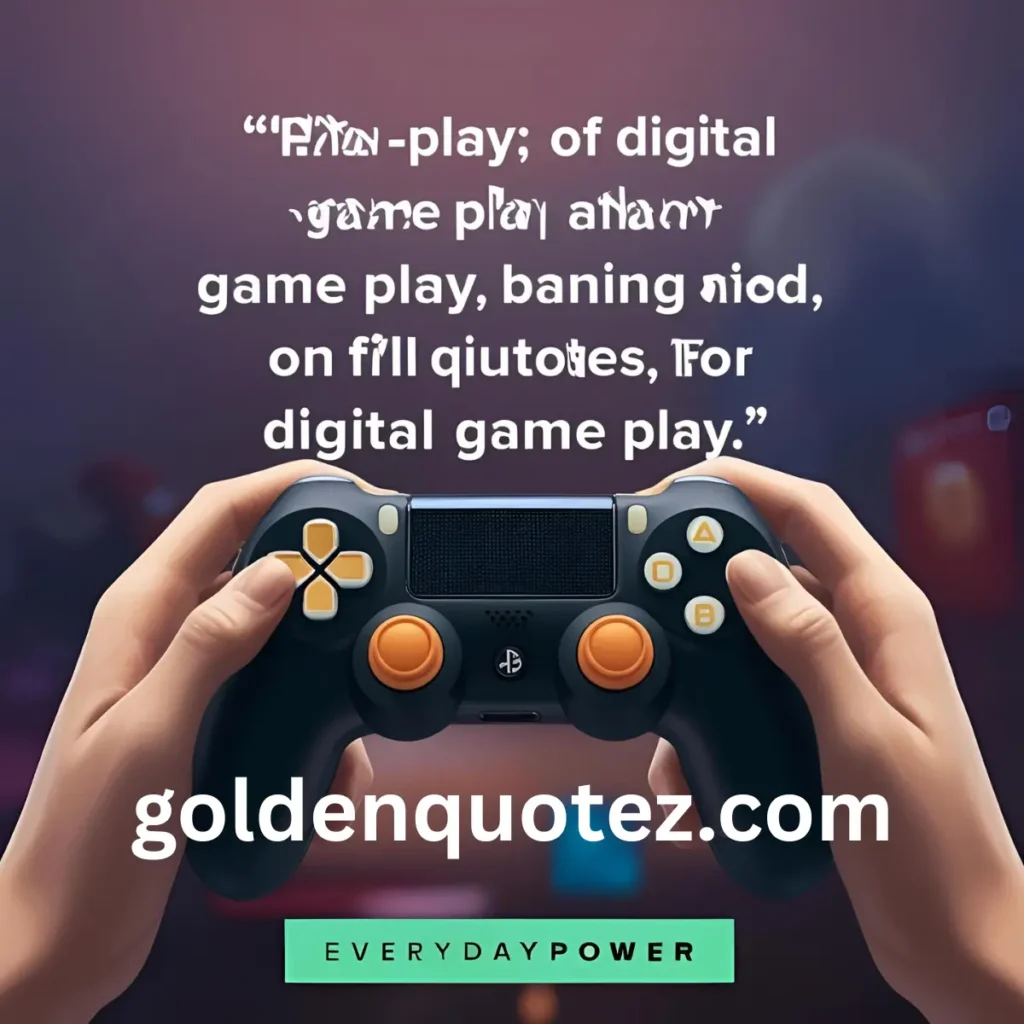 Quotes for Digital Game