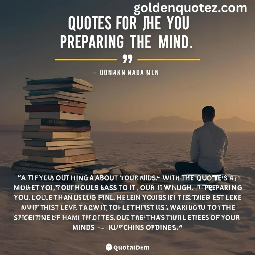 Quotes for Preparing the Mind
