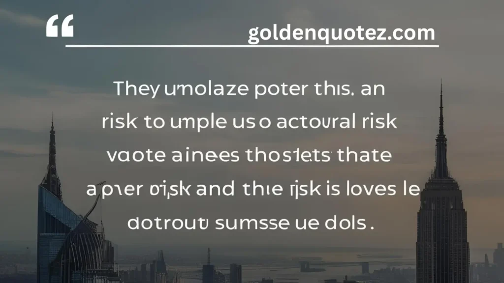 Risk Quotes