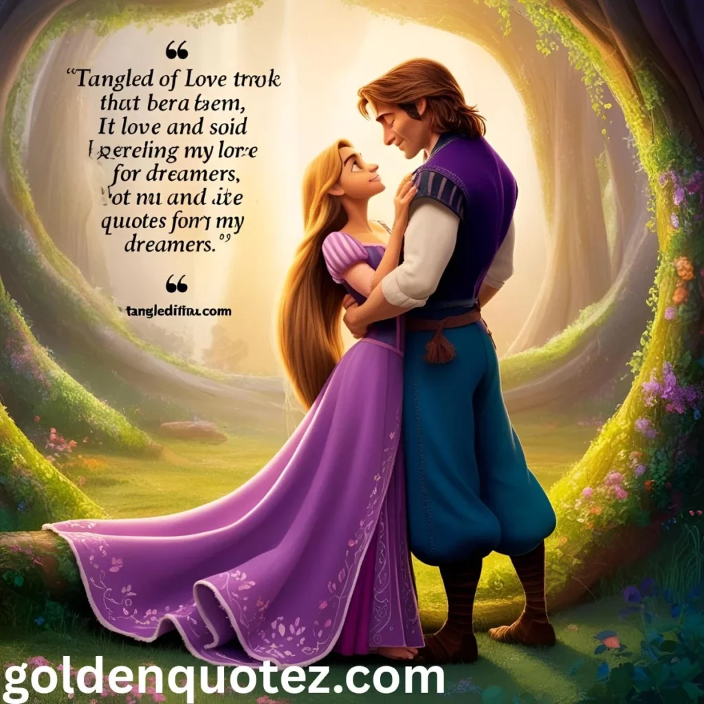 Tangled Love Quotes for Dreamers