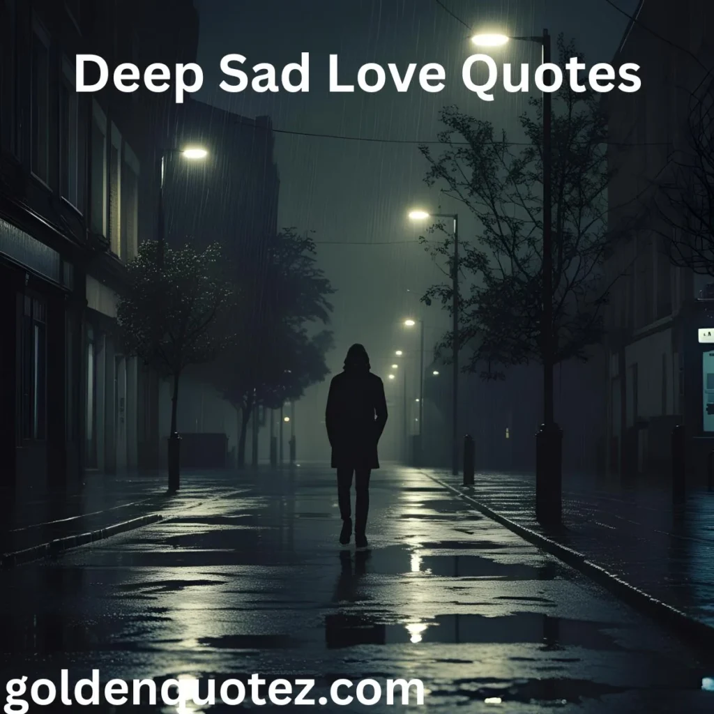 Deep Sad Love Quotes